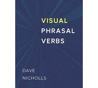 Visual Phrasal Verbs: Colour Version