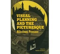 Visual Planning and the Picturesque