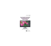 Visual Quality Assessment And Enhancement For Natural Images
