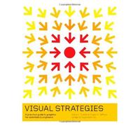 [ VISUAL STRATEGIES A PRACTICAL GUIDE TO GRAPHICS FOR SCIENTISTS AND ENGINEERS BY DEPACE, ANGELA H.](AUTHOR)HARDBACK