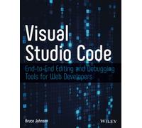 Visual Studio Code: End-to-End Editing and Debugging Tools for Web Developers
