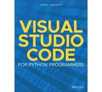 Visual Studio Code for Python Programmers by April Speight April Speight (Auteur)