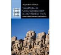 Visual Style And Constructing Identity In The Hellenistic World