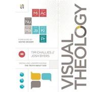 Visual Theology by Josh Byers Tim Challies, Josh Byers (Auteur)
