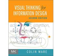 Visual Thinking for Information Design