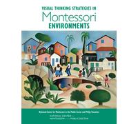 Visual Thinking Strategies in Montessori Environments