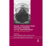 Visual Typologies From The Early Modern To The Contemporary