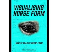 Visualising UK Horse Form: How To Read UK Horse Form