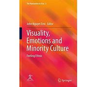 Visuality, Emotions And Minority Culture