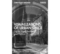 Visualizations of Urban Space by Christiane Wagner Christiane Wagner (Auteur)