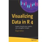Visualizing Data in R 4 by Margot Tollefson Margot Tollefson (Auteur)