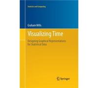 Visualizing Time - Graham Wills - SpringerVerlag New York Inc. - Livre en Anglais - Paperback Graham WillsGraham Wills (Auteur)