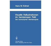 Visuelle Halluzinationen Im Hemianopen Feld Bei Homonymer Hemianopsie