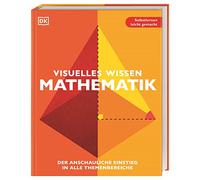 Visuelles Wissen. Mathematik – Guide visuel, scolaire dès 12 ans – Dorling Kindersley
