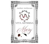 Vita Aeterna: Mary