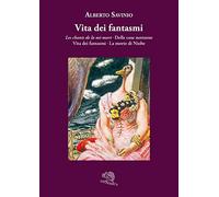 Vita dei fantasmi: Les chants de la mi-mort-Delle cose notturne-Vita dei fantasmi-La morte di Niobe