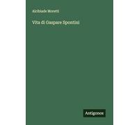 Vita di Gaspare Spontini