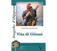 Vita di Giòsuè: Libro V di Antichità Giudaiche di Giuseppe Flavio