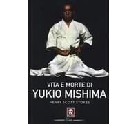 Vita E Morte Di Yukio Mishima