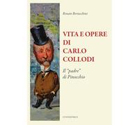 Vita e opere di Carlo Collodi. Il «padre» di Pinocchio