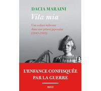 Vita mia: Une enfant italienne dans une prison japonaise (1943-1945)