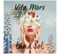 Luna Sol - Vita Mors