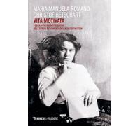 Vita motivata. Forza vitale e motivazione nell’opera fenomenologica di Edith Stein