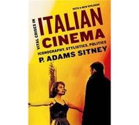 Vital Crises in Italian Cinema by Sitney P. Adams Professor of Visual Art Professor of Visual Art Princeton University Paperback Book Sitney P. Adams Professor of Visual Art Professor of Visual Art Pr