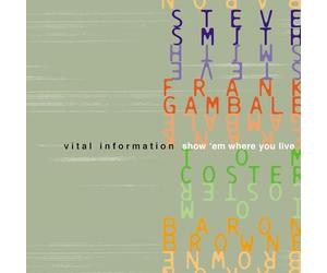 Vital Information - Show 'Em Where You Live