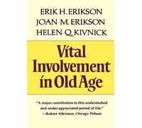 Vital Involvement in Old Age by Erikson, Erik H., Erikson, Joan M., Kivnick, Helen Q. (1994) Paperback