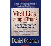 Vital Lies, Simple Truths Daniel Goleman (Auteur)