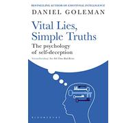 Vital Lies, Simple Truths: The Psychology of Self-deception