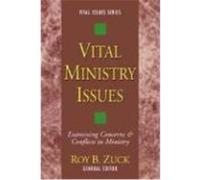 Vital Ministry Issues: Examining Concerns and Conflicts in Ministry