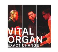 Vital Organ - Exact Change