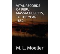 VITAL RECORDS OF PERU, MASSACHUSETTS, TO THE YEAR 1850.