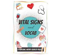 Vital Signs and Vocab: A Word Search for Nurses and Medical Professionals | 6x9 inches, 100 pages | Gift for Men, Women and Teens
