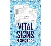 Vital Signs & Health Tracker Log Book: Daily Record Journal for Blood Pressure, Heart Rate, Temperature & Weight Compact Medical Log for Home Health, Fitness Tracking, and Senior Care