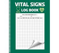 Vital Signs Log Book: Log Vitals, Notes & Readings | For Home, Clinics & Wellness Tracking