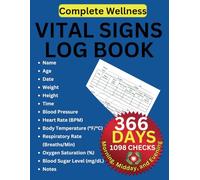 Vital Signs Log Book: Track Your Health for 366 Days | 1,098 Comprehensive Checks: 8.5" x 11" Medical Tracker for Daily Monitoring of Vital Signs and ... for Home Care, Nursing or Personal Use