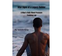 Vital signs of a legacy builder: A man's daily blood pressure tracking log