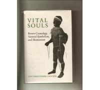Vital Souls: Bororo Cosmology, Natural Symbolism, and Shamanism