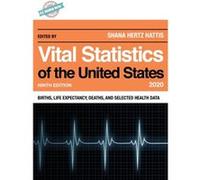 Vital Statistics of the United States 2020 Vital Statistics of the United States 2020 (Auteur)