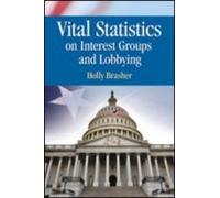 Vital Statistics On Interest Groups And Lobbying