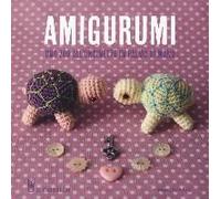 Vitale, M: Amigurumi. Uno Zoo All'uncinetto In Palmo Di Mano