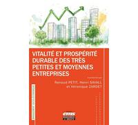 Vitalité et prospérité durable des Très Petites et Moyennes Entreprises - Renaud Petit - Ems Management Et Societes - broché - Etude