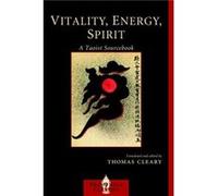 Vitality Energy Spirit Thomas Cleary (Auteur)