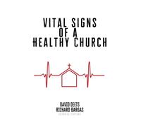 Vitals Signs of a Healthy Church