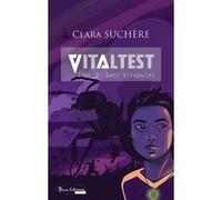 Vitaltest, tome 3 - sans scrupules Clara Suchère (Auteur)