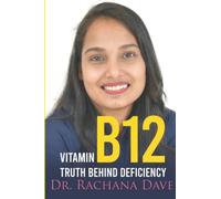 Vitamin B12 Truth Behind Deficiency