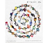 Vitamin C+: Collage in Contemporary Art